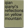 Qian Qianyi's Reflections On Yellow Mountain door Stephen Mcdowall