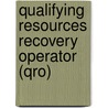 Qualifying Resources Recovery Operator (Qro) by Unknown