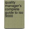Quality Manager's Complete Guide To Iso 9000 door Richard Barrett Clements