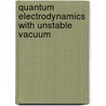 Quantum Electrodynamics With Unstable Vacuum door V.L. Ginzburg