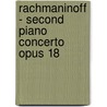 Rachmaninoff - Second Piano Concerto Opus 18 door Onbekend
