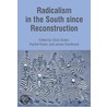 Radicalism In The South Since Reconstruction door Chris Green