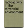 Radioactivity in the Terrestrial Environment by George Shaw