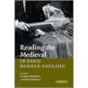 Reading The Medieval In Early Modern England door Onbekend