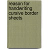Reason for Handwriting Cursive Border Sheets door Onbekend