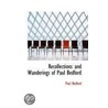 Recollections And Wanderings Of Paul Bedford door Paul Bedford