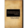 Recollections Of A Confederate Staff Officer by Sorrel G. Moxley (Gilbert Moxley)