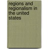 Regions And Regionalism In The United States by Michael Bradshaw