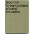 Report On Foreign Systems of Naval Education