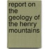 Report On The Geology Of The Henry Mountains