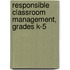 Responsible Classroom Management, Grades K-5