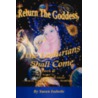 Return the Goddess, the Lemurians Shall Come door Susan Isabelle