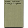 Richard I (Illustrated Edition) (Dodo Press) by Jacob Abbott