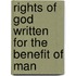 Rights Of God Written For The Benefit Of Man