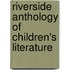 Riverside Anthology Of Children's Literature