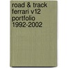 Road & Track Ferrari V12 Portfolio 1992-2002 door R.M. Clarket