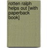 Rotten Ralph Helps Out [With Paperback Book] door Jack Gantos