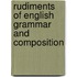 Rudiments of English Grammar and Composition