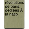 Révolutions De Paris: Dédiées À La Natio door Louis Marie Prudhomme