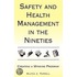 Safety And Health Management In The Nineties