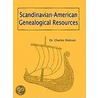 Scandinavian-American Genealogical Resources door Dr. Charles Dickson