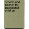 Schools and Classes for Exceptional Children door David Mitchell