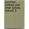 Schriften Notkers Und Siner Schule, Volume 2 door Paul Hermann Eduard Piper