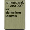 Schwarzwald 1 : 200 000 mit Aluminium Rahmen door André Markgraf