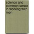Science And Common Sense In Working With Men