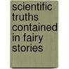 Scientific Truths Contained In Fairy Stories door Hereward Carrington