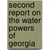 Second Report on the Water Powers of Georgia by Survey Georgia Geologi