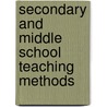 Secondary and Middle School Teaching Methods door Leonard Clark