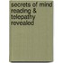 Secrets Of Mind Reading & Telepathy Revealed
