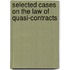 Selected Cases On The Law Of Quasi-Contracts