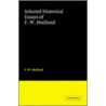 Selected Historical Essays Of F. W. Maitland door Frederic William Maitland