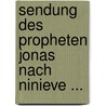 Sendung Des Propheten Jonas Nach Ninieve ... by Anonymous Anonymous