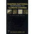 Shaping National Responses to Climate Change