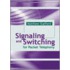 Signaling and Switching for Packet Telephony