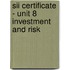 Sii Certificate - Unit 8 Investment And Risk
