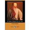 Sir Walter Raleigh and His Time (Dodo Press) door Charles Kingsley