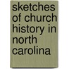 Sketches of Church History in North Carolina by Episcopal Church