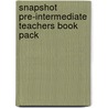 Snapshot Pre-Intermediate Teachers Book Pack by Chris Barker
