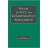 Social Justice and Communication Scholarship by Omar Swartz