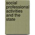 Social Professional Activities And The State