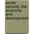 Social Security, The Economy And Development