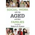 Social Work With The Aged And Their Families