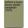Sofismi E Buon Senso Serate Campestri (1873) by Vincenzo Di Giovanni