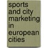 Sports And City Marketing In European Cities