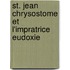 St. Jean Chrysostome Et L'Impratrice Eudoxie