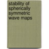 Stability Of Spherically Symmetric Wave Maps door Joachim Krieger